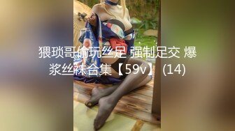 【新片速遞】 上海美女子❤️Ts兮兮❤️-现在的弟弟发育都那么好了吗，好喜欢这样的大鸡巴，顶得菊花深处就是爽！