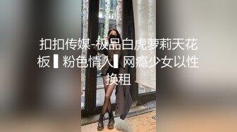 主题酒店针孔TP出轨良家少妇与年轻小伙偸情 69互舔玩的不亦乐乎