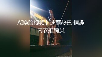 STP18959 网红脸马尾妹子啪啪，掰穴扣弄口活不错抬腿侧入猛操呻吟诱人