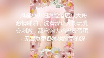 创意调教大神【冷漠】超猛技术型母狗训练，复刻AV荣誉洞名场面开盲盒爆肏 (1)