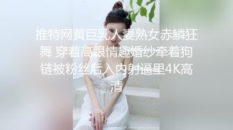 “好深哦好喜欢快点用力肏我”对话淫荡，美大极品高颜露脸反差小姐姐销魂造爱