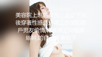 大奶妹子 啊舒服用力 你性格好爱上你了 口的太舒服了屁股也大 身材丰满 被操的娇喘不停 奶子哗哗 太爽了