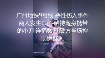 南加州视频-闺蜜-无套-人妻-老师-双飞-娇小-疯狂