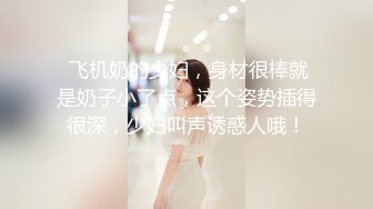 【大奶熟女】红灯区熟女【惠子阿姨】多位熟女楼凤群P淫乱