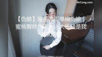 【新片速遞】 小哥的微胖女友，露脸镜头前啪啪给狼友看，让小哥压在身下吃奶子玩逼给狼友看，风骚的大屁股各种抽插爆草[1.08G/MP4/01:36:23]