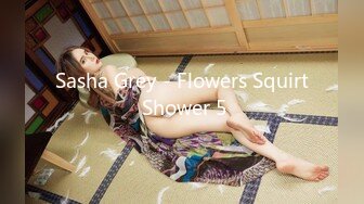 Sasha Grey - Flowers Squirt Shower 5